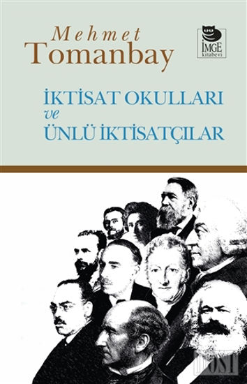 İktisat Okulları ve Ünlü İktisatçılar